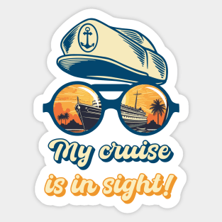 Fun Cruise My cruise Is In Sight! Sticker